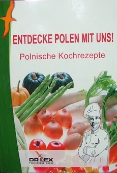 Polnische Kochrezepte - zbiorowe opracowanie