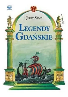 Legendy gdańskie - Jerzy Samp