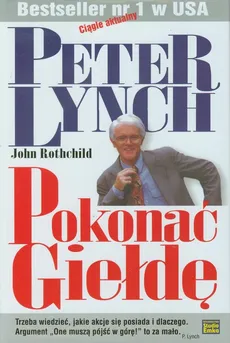 Pokonać giełdę - John Rothchild, Peter Lynch