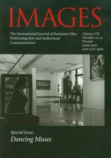 IMAGES The International Journal of European Film, Performing Arts and Audiovisual Communication vol. VII nr 13-14