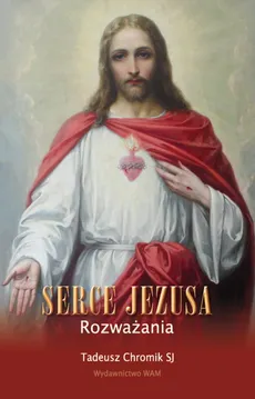 Serce Jezusa - Tadeusz Chromik