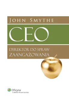 CEO dyrektor do spraw zaangażowania - John Smythe