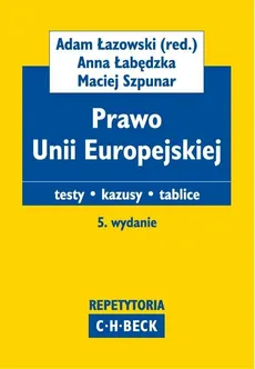 Prawo Unii Europejskiej - Outlet - Anna Łabędzka, Maciej Szpunar