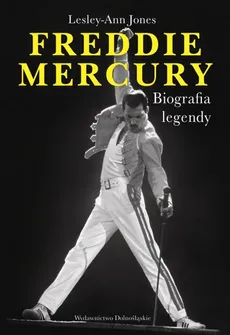 Freddie Mercury Biografia legendy - Outlet - Lesley-Ann Jones
