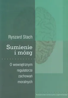 Sumienie i mózg - Ryszard Stach