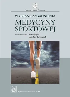 Wybrane zagadnienia medycyny sportowej - Outlet - Jarosław Krawczyk