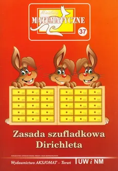 Miniatury matematyczne 37 Zasada szufladkowania Dirichleta - Outlet - Zbigniew Bobiński, Piotr Nodzyński, Adela Świątek