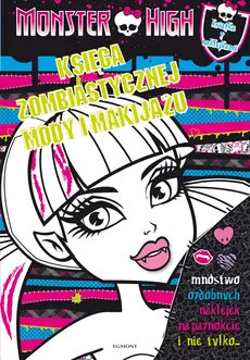 Monster High Księga zombiastycznej mody i makijażu - Outlet