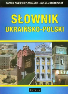 Słownik ukraińsko-polski - Outlet - Oksana Baraniwska, Bożena Zinkiewicz-Tomanek