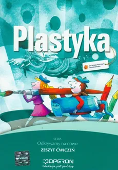 Plastyka 4-6 Zeszyt ćwiczeń - Marzanna Polkowska, Lila Wyszkowska