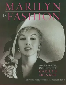 Marilyn in Fashion - Christopher Nickens, George Zeno