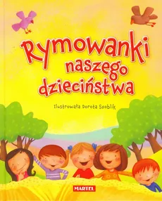 Rymowanki naszego dzieciństwa - Outlet - Siejnicki Jan Krzysztof