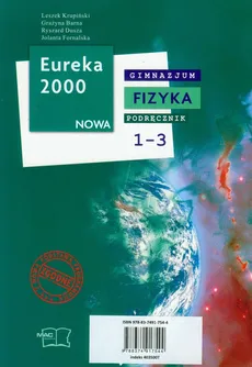 Eureka 2000 Nowa Fizyka 1-3 Podręcznik z płytą CD - Grażyna Barna, Ryszard Dusza, Leszek Krupiński