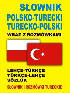 Słownik polsko turecki turecko polski wraz z rozmówkami - Outlet