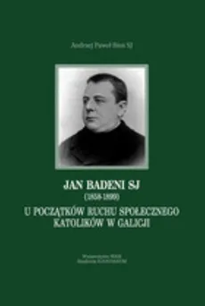 Jan Badeni SJ (1858-1899) - Bieś Andrzej Paweł