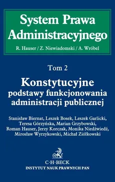 Konstytucyjne podstawy funkcjonowania administracji publicznej Tom 2 - Stanisław Biernat, Leszek Bosek, Leszek Garlicki