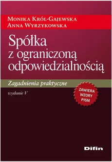 Spółka z ograniczoną odpowiedzialnością - Monika Król-Gajewska, Anna Wyrzykowska