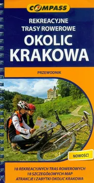 Rekreacyjne trasy rowerowe okolic Krakowa przewodnik - Michał Franaszek