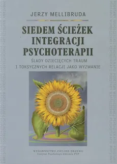 Siedem ścieżek integracji psychoterapii - Outlet - Jerzy Mellibruda