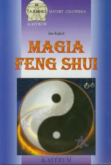 Magia feng shui - Jan Kąkol