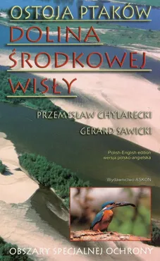 Ostoja ptaków Dolina Środkowej Wisły - Przemysław Chylarecki, Gerard Sawicki