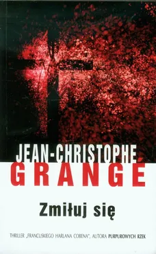 Zmiłuj się - Outlet - Jean-Christophe Grange