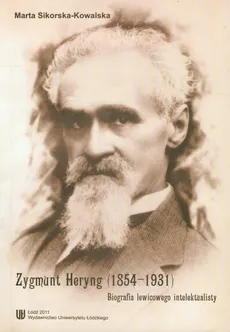 Zygmunt Heryng 1854-1931 - Marta Sikorska-Kowalska