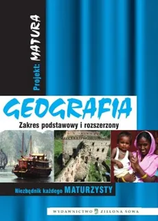 Projekt Matura Geografia Zakres podstawowy i rozszerzony - Outlet - Katarzyna Maciążek, Maria Policht