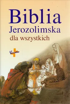 Biblia Jerozolimska dla wszystkich - Outlet - Jean-Pierre Bagot, Dominique Barrios-Auscher