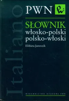 Słownik włosko-polski polsko-włoski - Outlet - Elżbieta Jamrozik