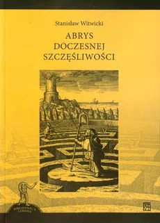 Abrys doczesnej szczęśliwości - Stanisław Witwicki