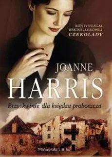 Brzoskwinie dla księdza proboszcza - Joanne Harris