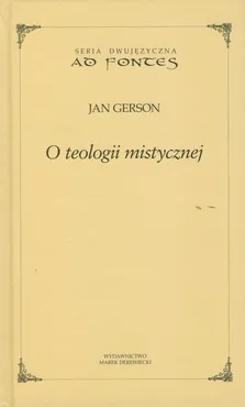 O teologii mistycznej - Jan Gerson