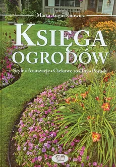 Księga ogrodów - Marta Augustynowicz