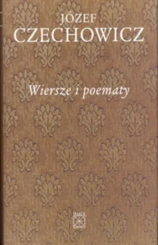 Wiersze i poematy - Józef Czechowicz