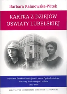 Kartka z dziejów oświaty lubelskiej - Outlet - Barbara Kalinowska-Witek