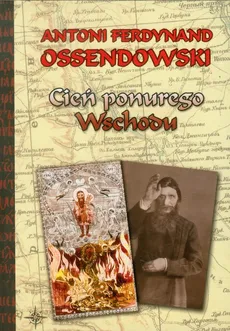 Cień ponurego Wschodu - Ossendowski Antoni Ferdynand
