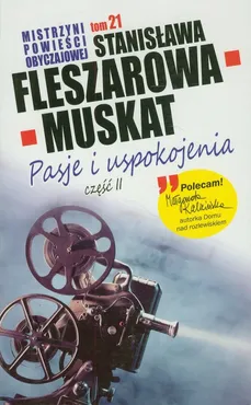Pasje i uspokojenia część 2 - Stanisława Fleszarowa-Muskat