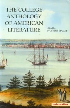 The College Anthology of American Literature - Zygmunt Mazur