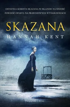 Skazana - Hannah Kent