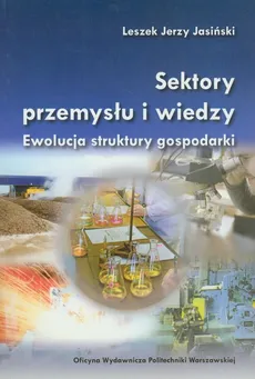 Sektory przemysłu i wiedzy - Jasiński Leszek Jerzy