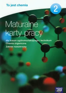 To jest chemia 2 Maturalne karty pracy Chemia organiczna Zakres rozszerzony - Outlet - Elżbieta Megiel, Grażyna Świderska