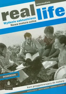 Real Life Intermediate Workbook z płytą CD - Patricia Reilly, Dominika Chandler, Marta Umińska