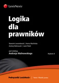 Logika dla prawników - Sławomir Lewandowski, Hanna Machińska, Andrzej Malinowski, Jacek Petzel