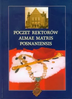 Poczet rektorów Almae Matris Posnaniensis - Tomasz Schramm