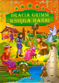 Bracia Grimm Księga baśni - Outlet