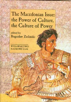 The Macedonian issue: the power of culture, the culture of power