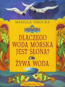 Baśnie polskie Dlaczego woda morska jest słona - Mariola Jarocka