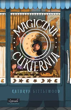 Magiczna Cukiernia - Kathryn Littlewood