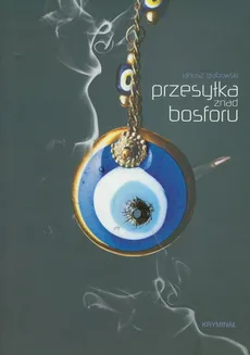 Przesyłka znad Bosforu - Outlet - Janusz Grabowski
